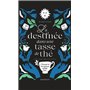 La destinée dans une tasse de thé