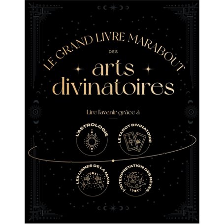 Le Grand Livre Marabout des arts divinatoires