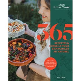 365 recettes & conseils pour bien manger au naturel