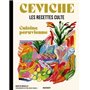 Les recettes culte - Ceviche - Cuisine péruvienne