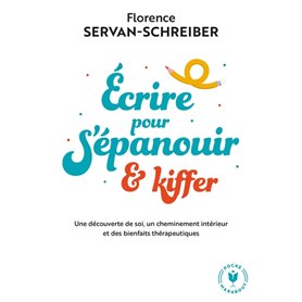 Ecrire pour s'épanouir et kiffer