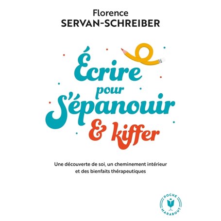 Ecrire pour s'épanouir et kiffer