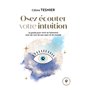 Osez écouter votre intuition