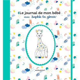 Le journal de mon bébé avec Sophie la girafe