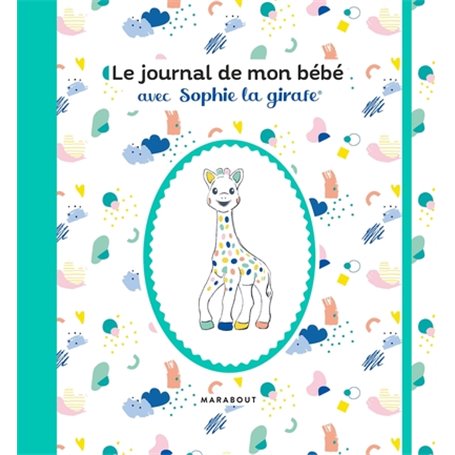 Le journal de mon bébé avec Sophie la girafe