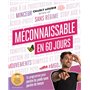 Méconnaissable en 60 jours