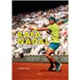 Rafa Nadal : Le roi du court