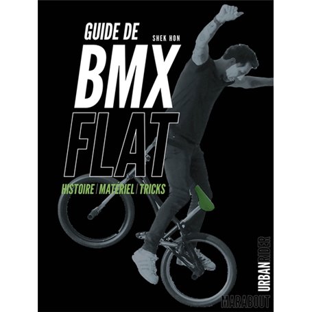 Guide de BMX Flat