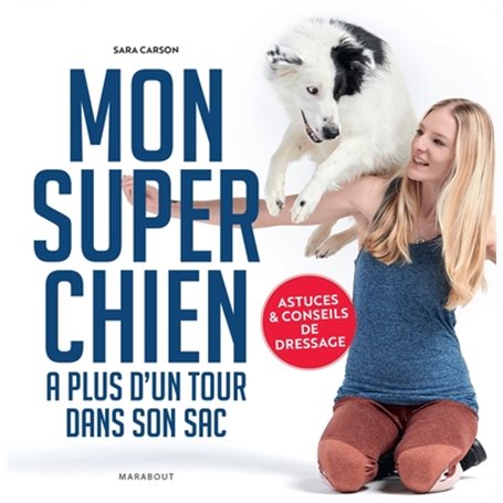 Mon super chien a plus d'un tour dans son sac