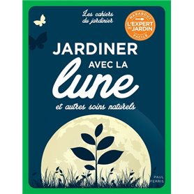 Jardiner avec la Lune