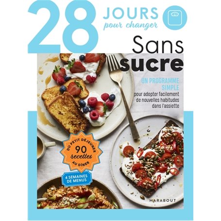 28 jours pour changer - Sans sucre