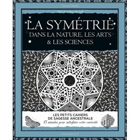 La symétrie dans la nature, les arts et les sciences