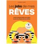 Les jobs de mes rêves