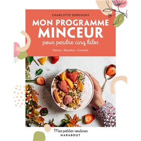 Mes petites routines Mon programme minceur