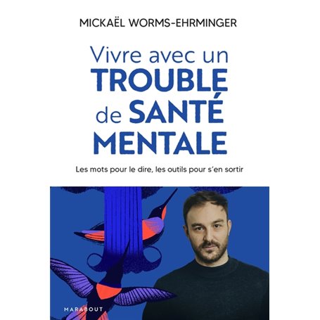 Vivre avec un trouble de santé mentale