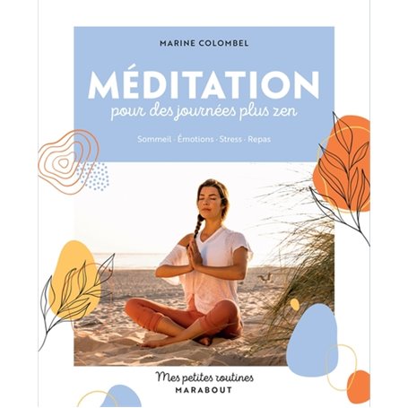 Mes petites routines - Méditation pour des journées plus zen