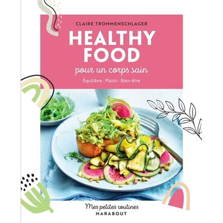 Mes petites routines - Healthy food pour un corps sain