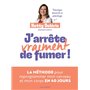 J'arrête vraiment de fumer !