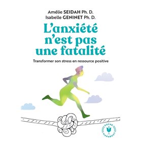 L'anxiété n'est pas une fatalité