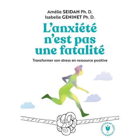 L'anxiété n'est pas une fatalité