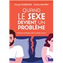 Quand le sexe devient un problème