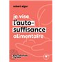 Je vise l'auto-suffisance alimentaire