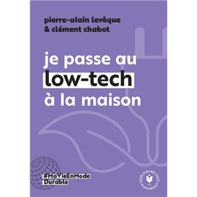 Je passe au low tech à la maison