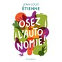 Osez l'autonomie