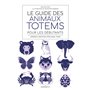 Le guide des animaux totem pour les débutants