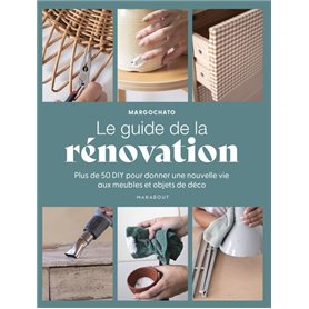 Le guide de la rénovation