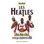 Les Heatles - LeBron, Wade et Bosh : ce trio qui a bouleversé la NBA