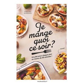 Je mange quoi ce soir ?