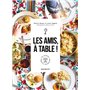 Les amis, à table !