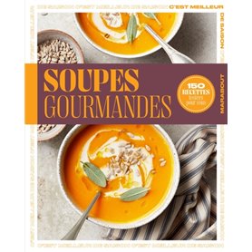 Recettes de saison - Soupes gourmandes