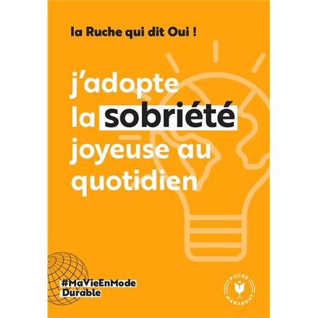 J'adopte la sobriété joyeuse au quotidien