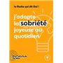 J'adopte la sobriété joyeuse au quotidien