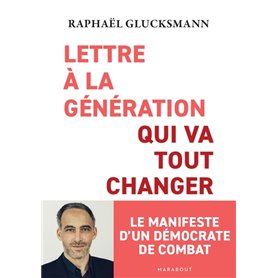 Lettre à la génération qui va tout changer