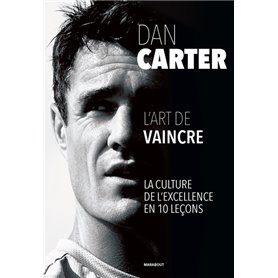 Dan Carter - L'art de vaincre