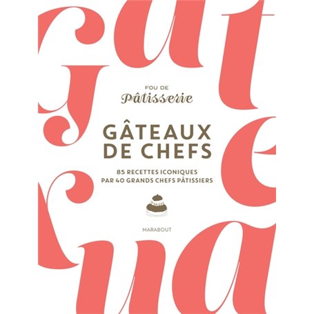 Gâteaux de chefs