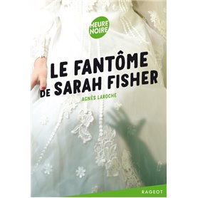 Le fantôme de Sarah Fisher