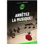 Arrêtez la musique !