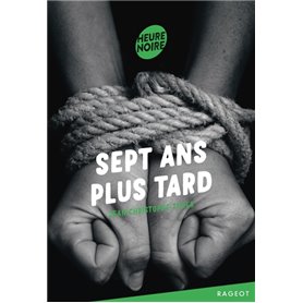 Sept ans plus tard