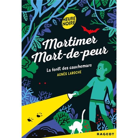 Mortimer Mort-de-peur : La forêt des cauchemars