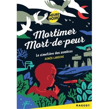 Mortimer Mort-de-peur : le cimetière des zombies