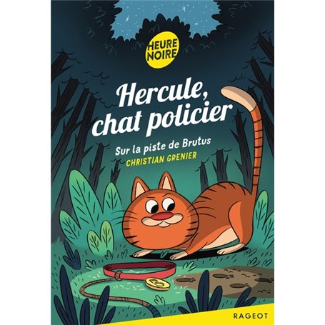 Hercule Chat Policier : Sur la piste de Brutus