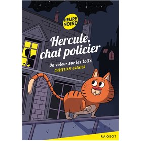 Hercule chat policier : Un voleur sur les toits