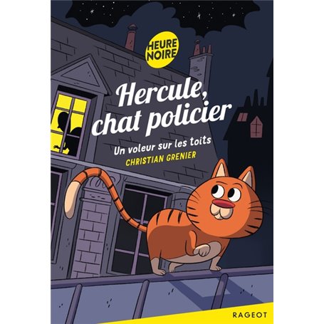 Hercule chat policier : Un voleur sur les toits