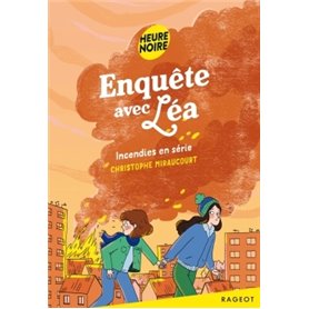 Enquête avec Léa - Incendies en série