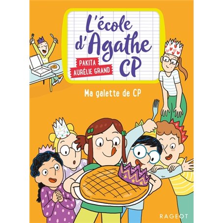 L'école d'Agathe CP - Ma galette de CP