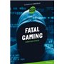 Fatal gaming